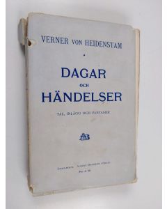 Kirjailijan Verner von Heidenstam käytetty kirja Dagar och händelser : tal, inlägg och fantasier