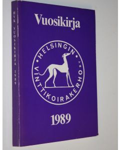 käytetty kirja Helsingin vinttikoirakerho ry:n vuosikirja 1989