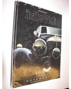 Tekijän Hellmuth Hirschel  käytetty kirja 100 Jahre Automobil = Auto 100 vuotta : juhlanumero