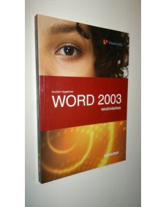 Kirjailijan Annikki Hyppönen uusi kirja Word 2003 : tekstinkäsittely (UUSI)