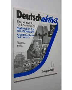 käytetty kirja Deutsch aktiv 3 : Materialen fur die Mittelstufe - Arbeitsbuch zu teil 1 und 2 (ERINOMAINEN)