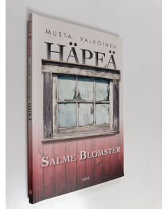 Kirjailijan Salme Blomster käytetty kirja Häpeä