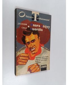 Kirjailijan Jackson Cole käytetty kirja Vaara väijyy vuorilla