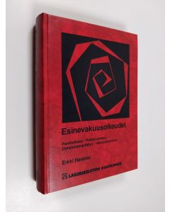 Kirjailijan Erkki Havansi käytetty kirja Esinevakuusoikeudet : panttioikeus, pidätysoikeus, omistuksenpidätys, vakuusluovutus