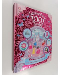 käytetty kirja Satumaailman 1001 ihmettä : prinsessat