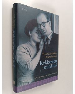 Kirjailijan Terttu Levonen & Marja Linnankivi käytetty kirja Kekkosten miniänä : muistelmia Sylvi ja Urho Kekkosen perheestä 1950-1970-luvuilla