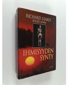 Kirjailijan Richard E Leakey käytetty kirja Ihmisyyden synty