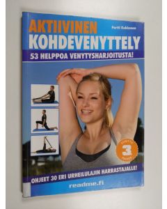Kirjailijan Pertti Kukkonen käytetty kirja Aktiivinen kohdevenyttely kunto- ja kilpaurheilijalle
