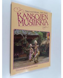 Kirjailijan Pirkko Moisala & Marja-Leena Kuitunen käytetty kirja Kansojen musiikkia : etnomusikologisia kuvauksia