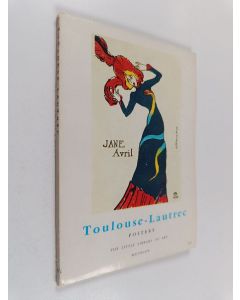 käytetty kirja Toulouse-Lautrec : Posters
