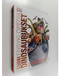 Kirjailijan John Woodward käytetty kirja Dinosaurukset : suuri ensyklopedia