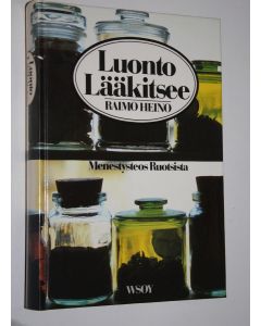 Kirjailijan Raimo Heino käytetty kirja Luonto lääkitsee