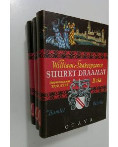 Kirjailijan William Shakespeare käytetty kirja Suuret draamat 1-3