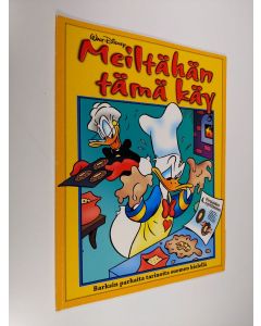 Kirjailijan Walt Disney & Carl Barks käytetty kirja Meiltähän tämä käy : Barksin tarinoita selvällä suomen kielellä