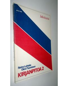 Kirjailijan Reino ym. Luhtala käytetty kirja Kirjanpitoa 2 - Jatkokurssi (ERINOMAINEN)