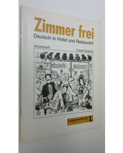 Kirjailijan Ulrike Cohen käytetty teos Zimmer frei . Deutsch in Hotel und Restaurant  (arbeitsheft)