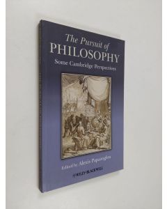 Kirjailijan Alexis Papazoglou käytetty kirja The Pursuit of Philosophy - Some Cambridge Perspectives