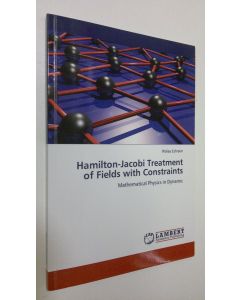 Kirjailijan Walaa Eshraim käytetty kirja Hamilton-Jacobi Treatment of Fields with Constraints : Mathematical Physics in Dynamic (ERINOMAINEN)