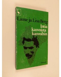 Kirjailijan Lasse Berg käytetty kirja Intia kasvoista kasvoihin