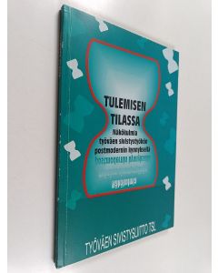 käytetty kirja Tulemisen tilassa : näkökulmia työväen sivistystyöhön postmodernin kynnyksellä