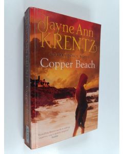 Kirjailijan Jayne Ann Krentz käytetty kirja Copper Beach
