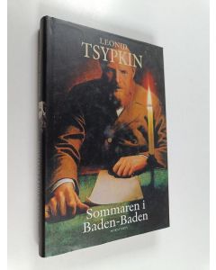 Kirjailijan Leonid Tsypkin käytetty kirja Sommaren i Baden-Baden : roman