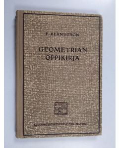 Kirjailijan Fjalar Berndtson käytetty kirja Geometrian oppikirja keskikoulua varten