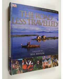 käytetty kirja The road less travelled : 1000 amazing places off the tourist trail