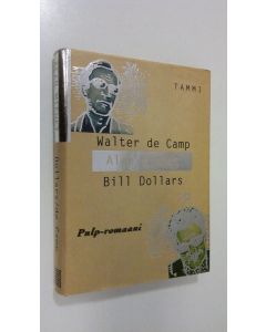 Kirjailijan Walter de Camp käytetty kirja Alan miehet : pulp-romaani