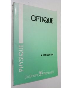 Kirjailijan A. Meessen käytetty kirja Optique