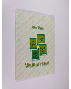 Kirjailijan Ulla Welin käytetty kirja Walitut runot (signeerattu)