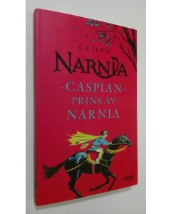 Kirjailijan C. S. Lewis käytetty kirja Narnia : Caspian - prins av Narnia