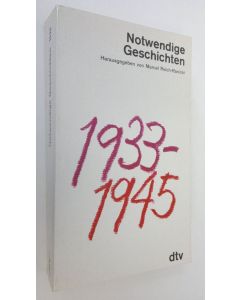 Kirjailijan Marcel Reich-Ranicki käytetty kirja Notwendige Geschichten 1933-1945 (ERINOMAINEN)