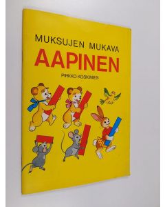 Kirjailijan Pirkko Koskimies käytetty teos Muksujen mukava aapinen
