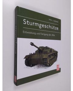 Kirjailijan Walter J. Spielberger käytetty kirja Sturmgeschütze - Entwicklung und Fertigung der sPak