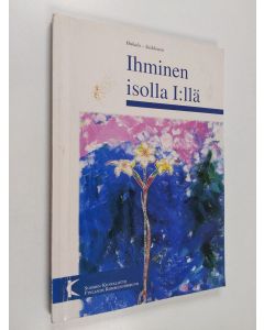 Kirjailijan Tuula Hakala käytetty kirja Ihminen isolla I:llä