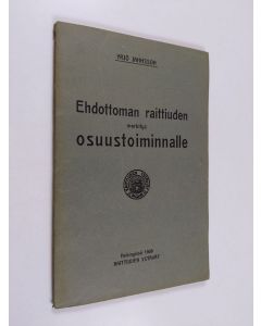 Kirjailijan Yrjö Jahnsson käytetty kirja Ehdottoman raittiuden merkitys osuustoiminnalle