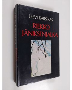 Kirjailijan Leevi Karsikas käytetty kirja Riekko Jäniksenjalka