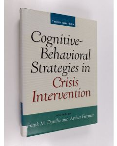 Kirjailijan Arthur Freeman & Frank M. Dattilio käytetty kirja Cognitive-Behavioral Strategies in Crisis Intervention