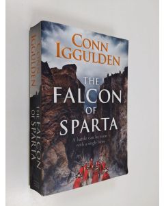 Kirjailijan Conn Iggulden käytetty kirja The Falcon of Sparta