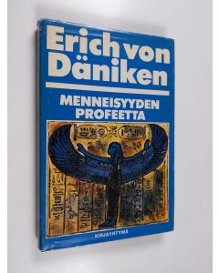 Kirjailijan Erich von Däniken käytetty kirja Menneisyyden profeetta