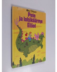 Kirjailijan Walt Disney käytetty kirja Pete ja lohikäärme Elliot