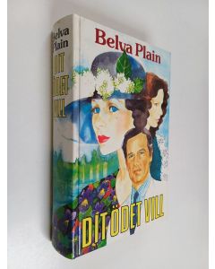 Kirjailijan Belva Plain käytetty kirja Dit ödet vill