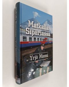 Kirjailijan Yrjö Niemi käytetty kirja Matkalla Siperiassa