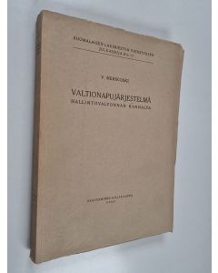 Kirjailijan V. Merikoski käytetty kirja Valtionapujärjestelmä hallintovalvonnan kannalta
