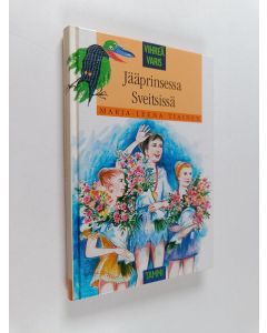 Kirjailijan Marja-Leena Tiainen käytetty kirja Jääprinsessa Sveitsissä