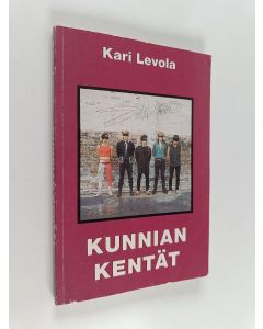 Kirjailijan Kari Levola käytetty kirja Kunnian kentät : Dingo