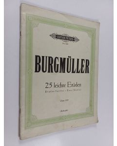 käytetty teos Burgmüller 25 leichte Etüden - Etudes faciles - Easy studies : Opus 100