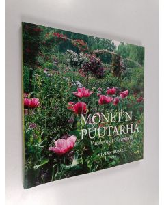 Kirjailijan Vivian Russell käytetty kirja Monet'n puutarha : vuodenajat Givernyssä