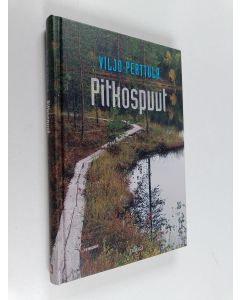 Kirjailijan Viljo Perttula käytetty kirja Pitkospuut
